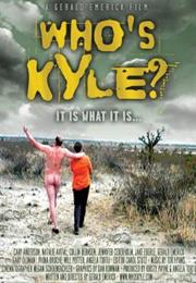 Who&#39;s Kyle