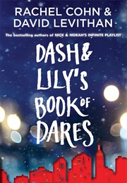 Dash and Lily&#39;s Book of Dares (Rachel Cohn &amp; David Levithan)
