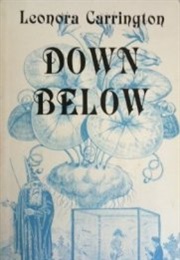 Down Below (Leonora Carrington)