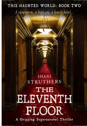 The Eleventh Floor (Shani Struthers)
