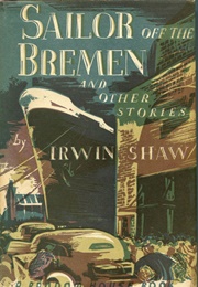 Sailor off the Bremen (Irwin Shaw)