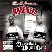 Mobb Deep - Amerikaz Nightmare