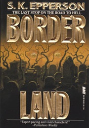 Borderland (S.K. Epperson)