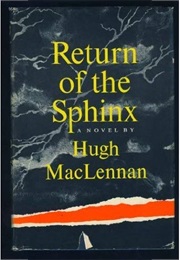 Return of the Sphinx (Hugh MacLennan)