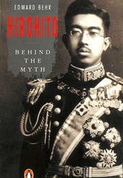 Hirohito: Behind the Myth (Edward Behr)