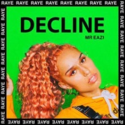 Decline - RAYE & Mr Eazi