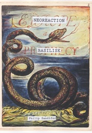 Neoreaction a Basilisk (Philip Sandifer)