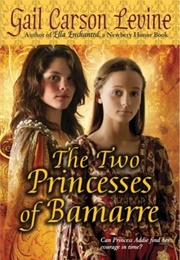 The Two Princesses of Bamarre (Gail Carson Levine)