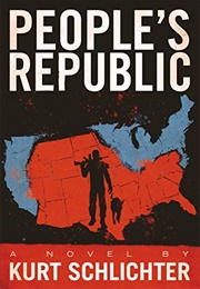 People&#39;s Republic (Kurt Schlichter)