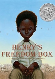 Henry&#39;s Freedom Box: A True Story From the Underground Railroad (Ellen Levine)