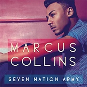 Seven Nation Army - Marcus Collins