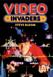 Video Invaders (Steve Bloom)
