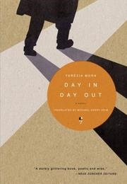 Day in Day Out (Terézia Mora)