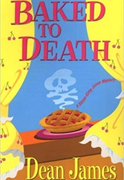 Baked to Death (Dean James)
