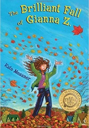 The Brilliant Fall of Gianna Z. (Kate Messner)
