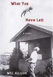 What You Have Left (Will Allison)
