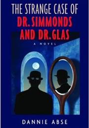 Dannie Abse: The Strange Case of Dr. Simmonds and Dr. Glas