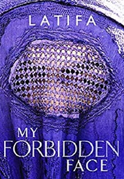 My Forbidden Face (Latifa)