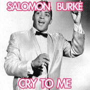 Cry to Me - Solomon Burke