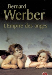 L'empire Des Anges (Bernard Werber)