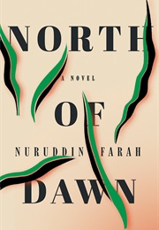 North of Dawn (Nuruddin Farah)
