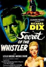 The Secret of the Whistler (George Sherman)