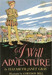 I Will Adventure (Elizabeth Janet Gray)