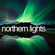 See the Northern Lights