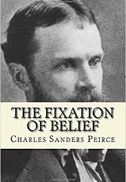 The Fixation of Belief (C.S. Pierce)