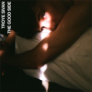 The Good Side - Troye Sivan