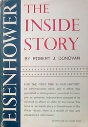 Eisenhower: The Inside Story (Robert J. Donovan)