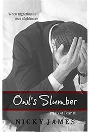 Owl's Slumber (Trials of Fear, #1) (Nicky James)