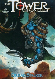 The Tower Chronicles: Dread Stalker #4 (Bigsley & Wagner)
