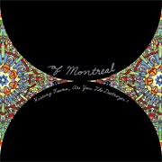 Gronlandic Edit - Of Montreal