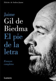 Ensayos Completos: El Pie De La Letra (Jaime Gil De Biedma)
