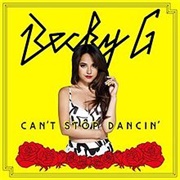 Can't Stop Dancin' - Becky G