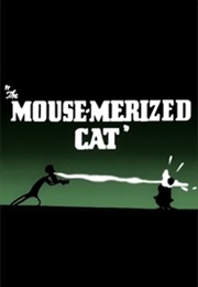 The Mouse-Merized Cat (1946)