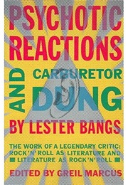 Psychotic Reactions and Carburetor Dung (Lester Bangs)