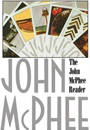 The John McPhee Reader (John McPhee)