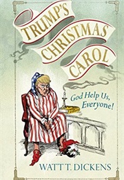 Trump's Christmas Carol (Lucien Young)