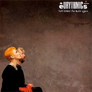 Here Comes the Rain Again - Eurythmics