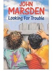 Looking for Trouble (John Marsden)