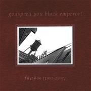 Godspeed You! Black Emperor - F♯A♯∞ (1997)
