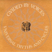 Guided by Voices - Universal Truths and Cycles
