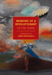 Memoirs of a Revolutionary (Victor Serge)