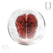 Headspace - All That You Fear Is Gone