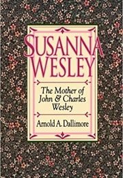 Susanna Wesley (Arnold Dallimore)