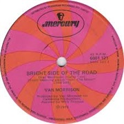 Bright Side of the Road by Van Morrison