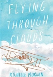 Flying Through Clouds (Michelle Morgan)