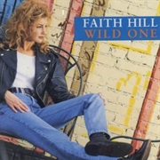 Wild One - Faith Hill